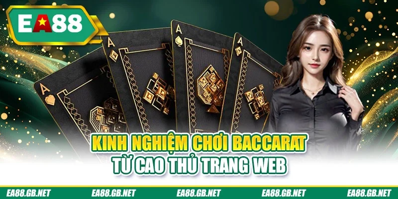 Kinh nghiệm chơi baccarat từ cao thủ trang web