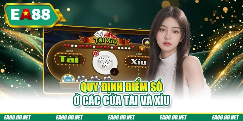 Quy định điểm số ở các cửa Tài và Xỉu