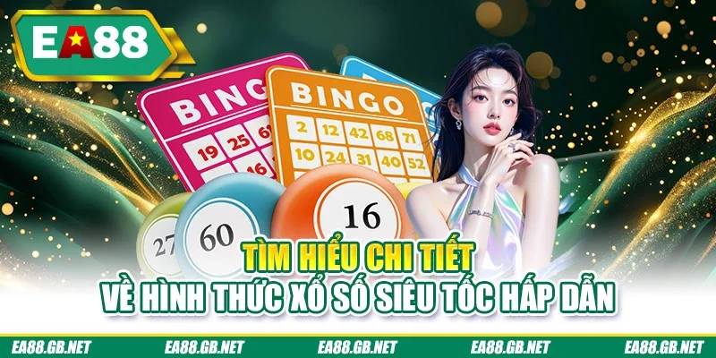 Xổ Số Siêu Tốc - Trải Nghiệm Quay Thưởng, Săn Giải Nhanh 1 Tìm hiểu chi tiết về hình thức xổ số siêu tốc hấp dẫn