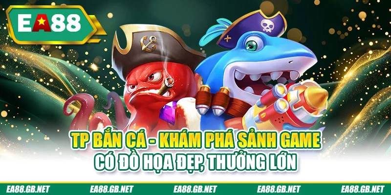 TP bắn cá